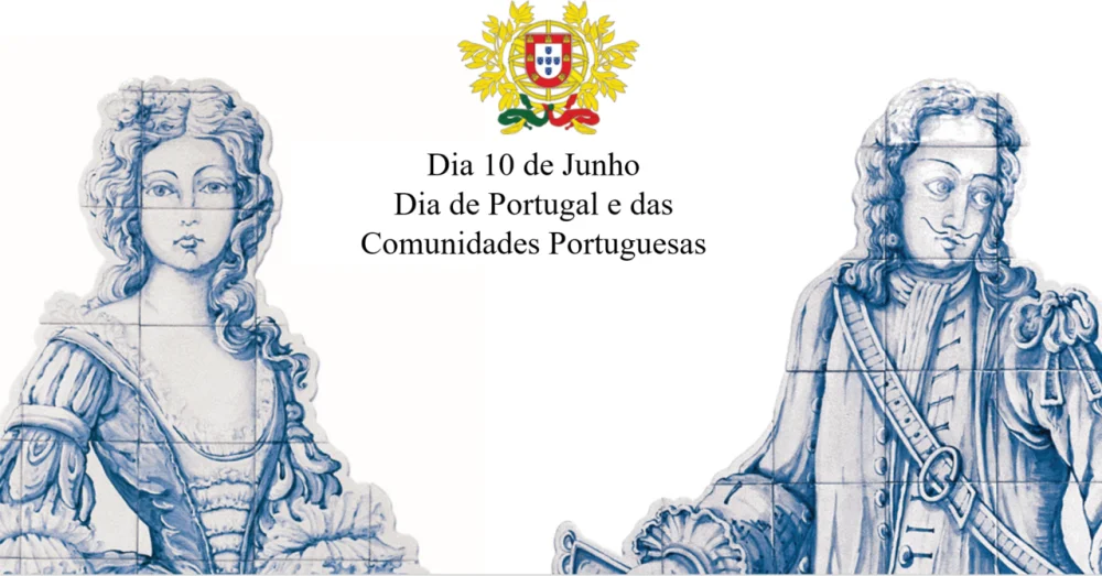 No dia 10 de junho celebramos o Dia de Portugal, de Camões e das Comunidades Portuguesas
